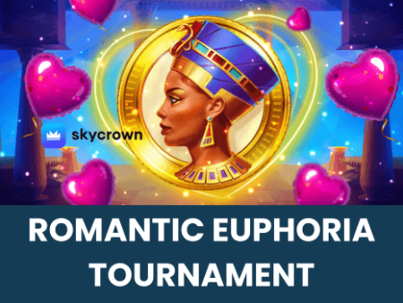Skycrown’s Romantic Euphoria Tournament