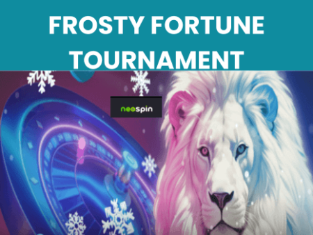 Neospin’s Frosty Fortune Tournament
