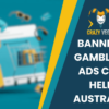 Exploring a Potential Ban on Gambling Ads