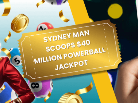 Sydney Man Scoops $40 Million Powerball Jackpot