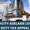 SkyCity Adelaide Duty Tax Appeal Loss