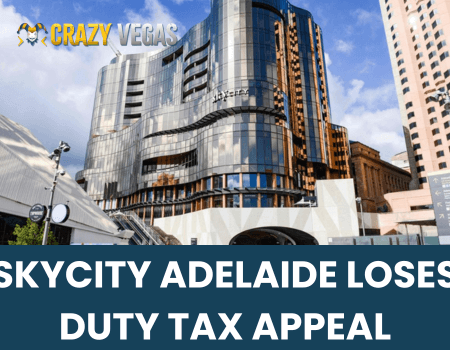 SkyCity Adelaide Duty Tax Appeal Loss