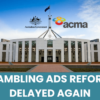 Gambling Ads Reform Delayed Again in Australia