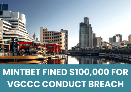 MintBet Fined by VGCCC for Allowing Extended Gambling Period
