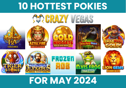 10 Hottest Pokies for May 2024