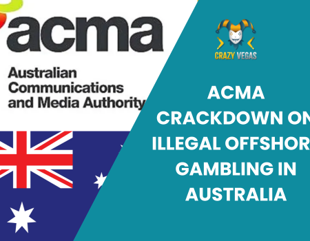 ACMA Crackdown on Illegal Offshore Gambling in Australia