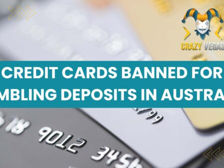 Credit Cards are Banned for Gambling Deposits in Australia