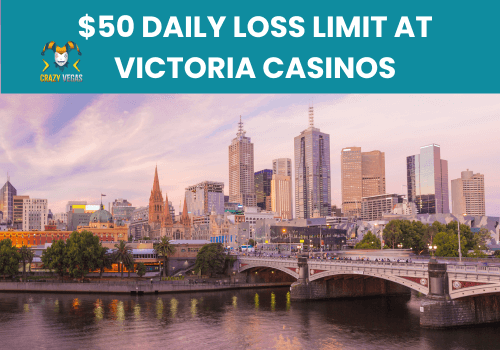 $50 Daily Loss Limit at Victoria Casinos