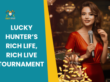 Lucky Hunter’s Rich Life, Rich Live Tournament