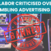 Labor Criticised Over Gambling Advertising Ban
