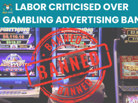 Labor Criticised Over Gambling Advertising Ban