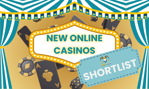 New Online Casinos Shortlist