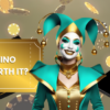 Is a Casino Bonus Worth It?