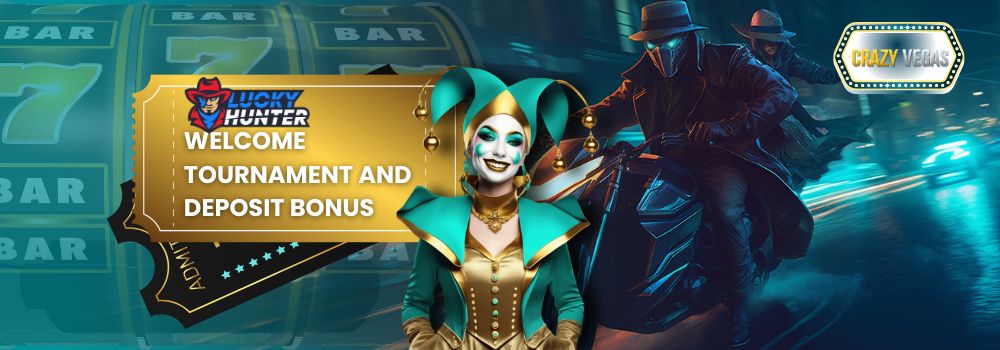 Lucky Hunter Welcome Bonus Tournament - Crazy Vegas Banners
