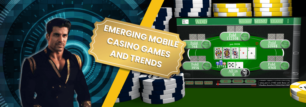 Emerging Mobile Casino Trends