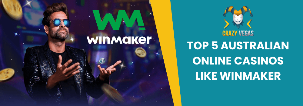 Top 5 Australian Online Casinos Like WinMaker