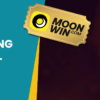 Moonwin’s Big Money Bang Tournament – $120,000 Prize Pool