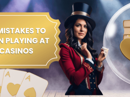 Common Mistakes to Avoid When Playing at Online Casinos