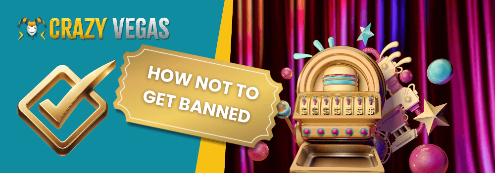 How Not to Get Banned From Physical and Online Casinos