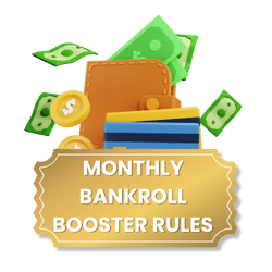 Monthly Bankroll Booster Rules