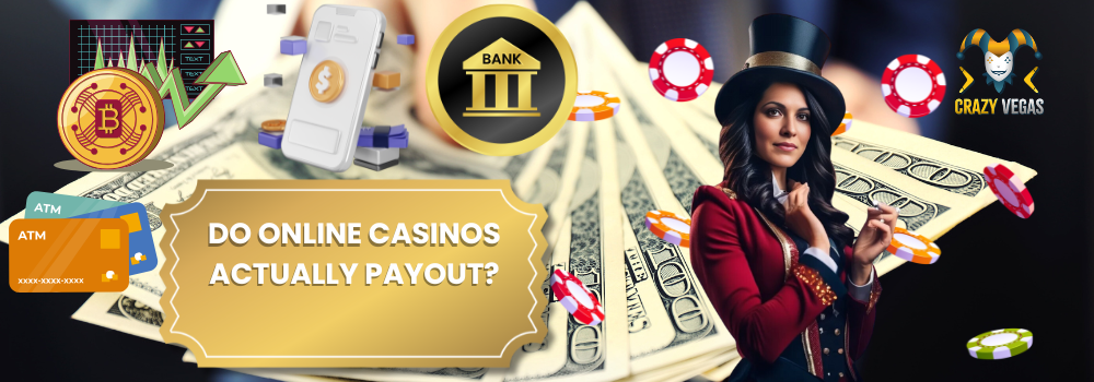 Do Online Casinos Actually Payout?