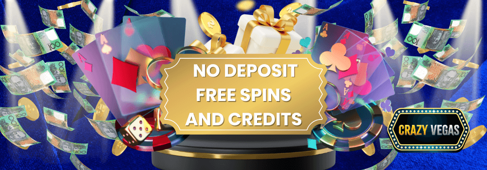No Deposit Free Spins and Credits