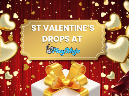 St Valentine’s Drops at PlayMojo