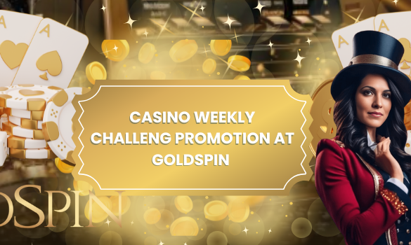 Casino Weekly Challenge at Goldspin Casino