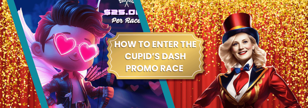 How to Qualify for Cupid’s Dash Promo Race