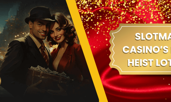 SlotMafia Casino’s Heart Heist Lottery